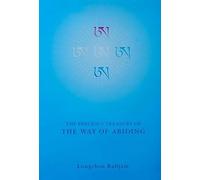 The Precious Treasury of the Way of Abiding: Original Title: Gnas Lugs Mdzod