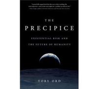 The Precipice Existential Risk and the Future of Humanity - Toby Ord - Grand Central Pub - Livre en Anglais - Paperback Toby OrdToby Ord (Auteur)