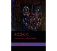 The Precipice of Nightmares: Book C