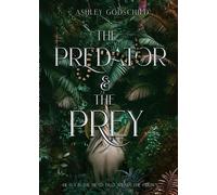 The Predator and The Prey - Ashley Godschild - FHK - ebook (ePub) - Livre