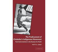 The Predicament Of Chukotka's Indigenous Movement