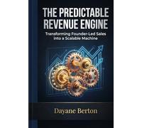 The Predictable Revenue Engine