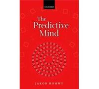The Predictive Mind by Jakob Monash University Hohwy Paperback Book Jakob Hohwy, (Auteur)
