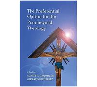 The Preferential Option For The Poor Beyond Theology