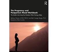 The Pregnancy And Postpartum Mood Workbook