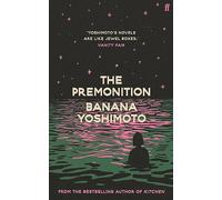 Banana Yoshimoto – The Premonition – Roman – Broché