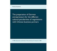 The Preparation Of German Entrepreneurs For The Different Cultural Peculiarities Of Negotiations With Chinese Business Partners
