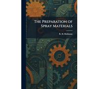 The Preparation of Spray Materials