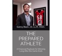 The Prepared Athlete: A Financial Playbook for Winning Long After the Game Ends