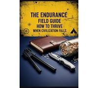 The Prepper’s Survival Bible