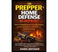 The Prepper's Home Defense Blueprint