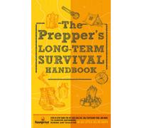 The Prepper's Long Term Survival Handbook