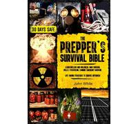 The Prepper's Survival Bible