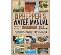 The Prepper's Water Manual