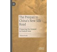 The Prequel To China's New Silk Road