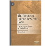 The Prequel To China's New Silk Road