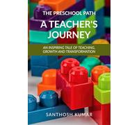 "THE PRESCHOOL PATH: A TEACHER’S JOURNEY"