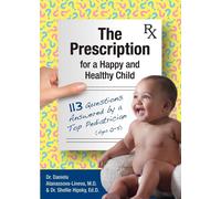 The Prescription For A Happy And Healthy Child