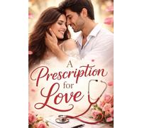 The Prescription for Love