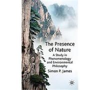 The Presence of Nature Simon P. James (Auteur)