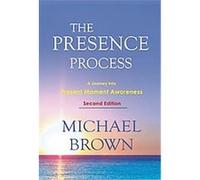 The Presence Process Michael Brown (Auteur)