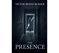 The Presence: Un Roman à Suspense en Anglais Facile (Niveau B1-B2) - Lecture Graduée pour Apprendre