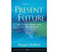 The Present Future by McNeal Reggie Columbia South Carolina Paperback Book Reggie McNeal (Auteur)