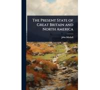 The Present State of Great Britain and North America