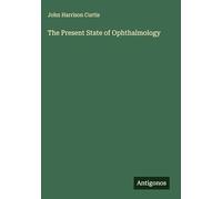 The Present State of Ophthalmology