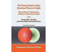 The Present Status Of The Quantum Theory Of Light