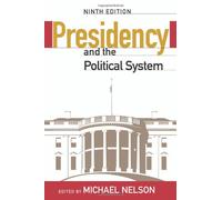 The Presidency and the Political System