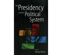The Presidency and the Political System