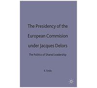 The Presidency Of The European Commission Under Jacques Delors