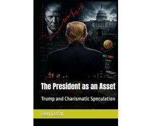 The President as an Asset: Trump and Charismatic Speculation