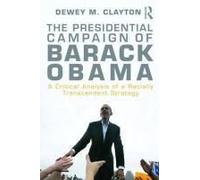 The Presidential Campaign Of Barack Obama