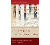 The Presidents and the Constitution Volume Two The Presidents and the Constitution Volume Two (Auteur)