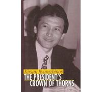 The President's Crown of Thorns by Kirsan Ilyumzhinov (2011-10-31)