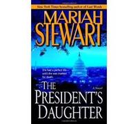 The President's Daughter Mariah Stewart (Auteur)