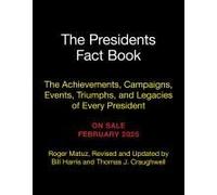 The Presidents Fact Book