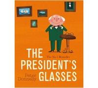 The Presidents Glasses by Peter Donnelly Peter Donnelly (Auteur)