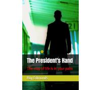 The President's Hand: The map of life is in your palm