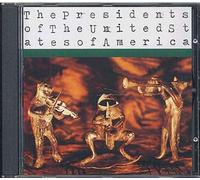 The Presidents Of The United States Of America - The Presidents Of The United States Of America