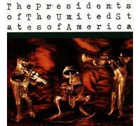 The Presidents Of The United States Of America - The Presidents Of The United States Of America