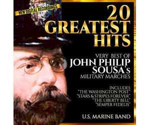 "The President's Own" United States Marine Band - 20 Greatest Hits - Very Best of John Philip Sousa - Military Marches - U.S. Marine Band - New Digital Recordings - Inc.“The Washington Post” “Stars & Stripes Forever” “Liberty Bell” "Semper Fedelis"