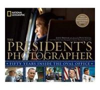 The Presidents Photographer by John Bredar Bredar, John (Auteur)