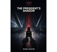 The President's Shadow