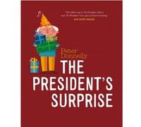 The Presidents Surprise by Peter Donnelly Peter Donnelly (Auteur)