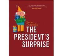 The Presidents Surprise by Peter Donnelly Peter Donnelly (Auteur)