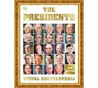 The Presidents Visual Encyclopedia, 3rd Edition