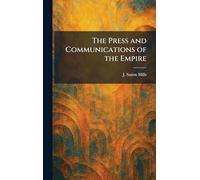 The Press and Communications of the Empire